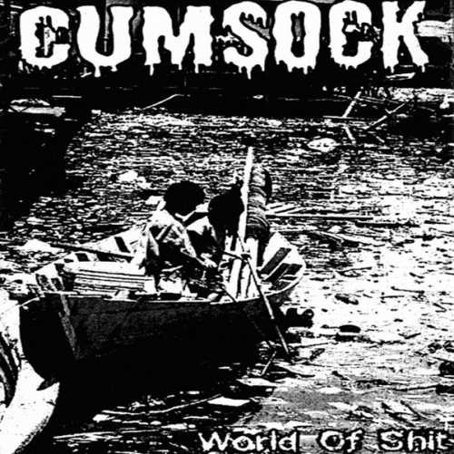 Cum Sock : World of Shit